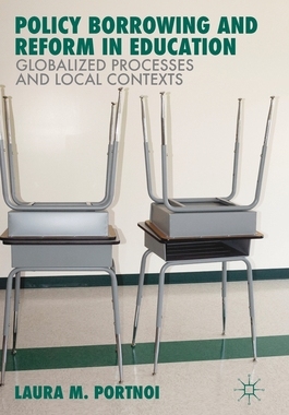 【预订】Policy Borrowing and Reform in Education