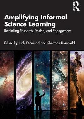 [预订]Amplifying Informal Science Learning: Rethinking Research, Design, and Engagement 9780367702755
