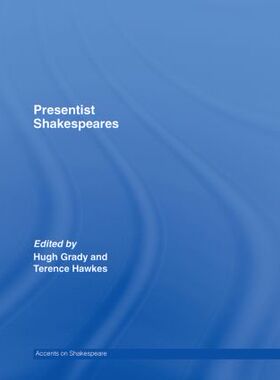 【预订】Presentist Shakespeares