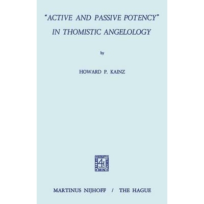 预订 “Active and Passive Potency” in Thomistic Angelology: 9789024712953