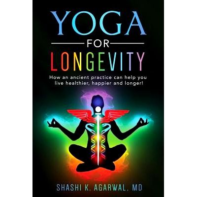 预订 Yoga for Longevity: How an Ancient Practice Can Help You Live Healthier and Longer: 9781717462749