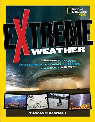【预售】Extreme Weather: Surviving Tornadoes, Sandstorms, Hailstorms, Blizzards, Hurricanes, and More!