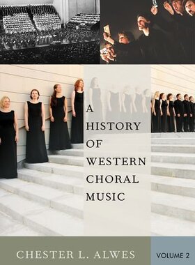 【预订】A History of Western Choral Music, Volume 2