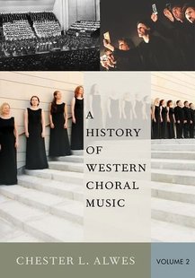 【预订】A History of Western Choral Music, Volume 2