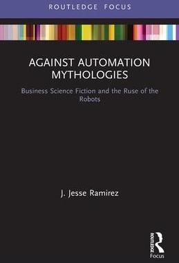 [预订]Against Automation Mythologies 9780367520281