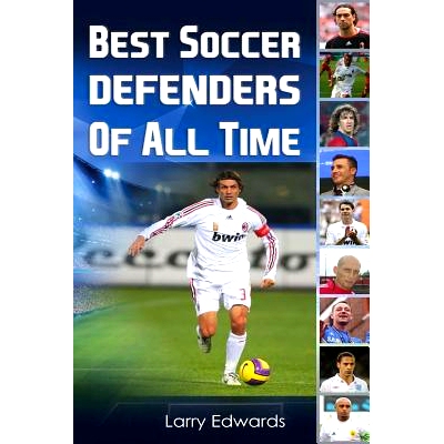 预订 Best Soccer Defenders Of All Time: 9781514693636