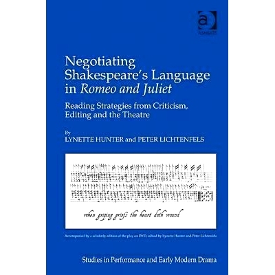 预订 Negotiating Shakespeare’s Language in Romeo and Juliet: Reading Strategies from Criticism, Editing and the Theatre