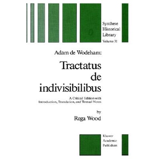 Tractatus Critical Adam Wodeham and Notes 预订 Translation Indivisibilibus with Edition Textual Introduction
