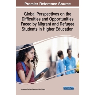 Students Perspectives Difficulties the 预订 Opportunities Refugee Migrant Faced Education Higher and Global