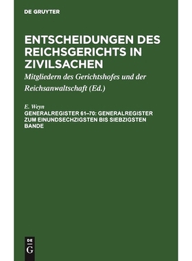 预订 Generalregister zum einundsechzigsten bis siebzigsten Bande: 9783112334256