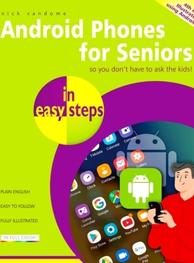 预订 Android Phones for Seniors in Easy Steps: Illustrated Using Android 13 轻松为老年人打造 Android 手机：以 Android 13