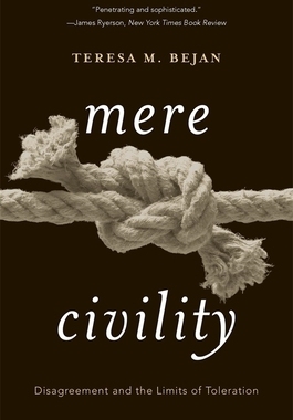 【预订】Mere Civility - Disagreement and the Limits of Toleration 9780674241640