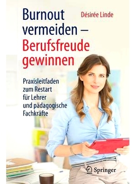 预订 Burnout vermeiden - Berufsfreude gewinnen: Praxisleitfaden zum Restart für Lehrer und pädagogische Fachkräfte: 9