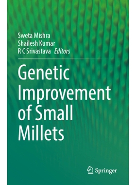 预订 Genetic improvement of Small Millets 小粟类作物的遗传改良: 9789819972340