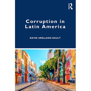 拉美 Latin America 9781138583702 腐败 Corruption 预订
