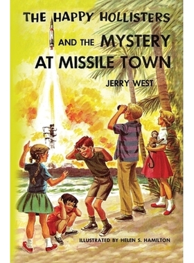 预订 The Happy Hollisters and the Mystery at Missile Town: 9781949436525