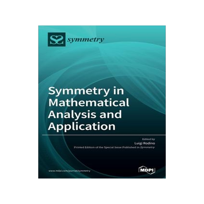 [预订]Symmetry in Mathematical Analysis and Application 9783039364114