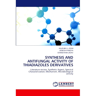 预订 Synthesis and Antifungal Activity of Thiadiazoles Derivatives: 9786208423339