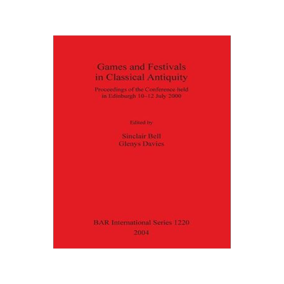 [预订]Games and Festivals in Classical Antiquity 9781841715803