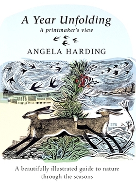 预订 A Year Unfolding: A Printmaker’s View. A beautifully illustrated guide to nature through the seasons 一年上演:一个