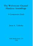 [预订]The Wolvercote Channel handaxe assemblage 9780860543855