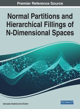 【预订】Normal Partitions and Hierarchical Fillings of N-Dimensional Spaces