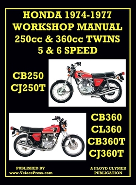 预订 Honda Workshop Manual 1974-1977 Twin Cylinder 5 & 6 Speed Cb250, Cj250t, Cb360, Cl360, Cb360t & Cj360t: 97815885027