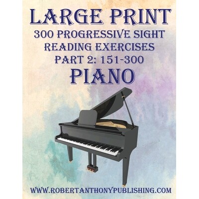预订 Large Print 300 Progressive Sight Reading Exercises for Piano: Volume 1, Part 2: 9798875782831