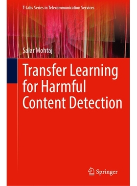 预订 Transfer Learning for Harmful Content Detection 用于有害内容检测的迁移学习: 9783032008497