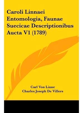 预订 Caroli Linnaei Entomologia, Faunae Suecicae Descriptionibus Aucta V1 (1789): 9781104629694