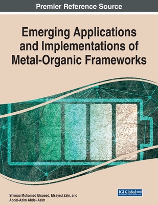 【预订】Emerging Applications and Implementations of Metal-Organic Frameworks