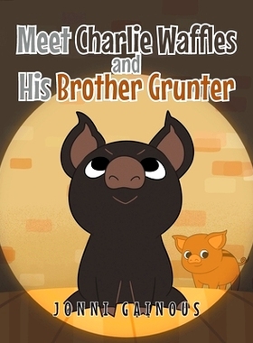 预订 Meet Charlie Waffles and His Brother Grunter: 9781662413339