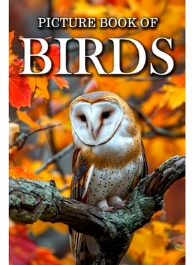 预订 Birds: Picture Books For Adults With Dementia And Alzheimers Patients - Colourful Photos Of Birds With Their Names: