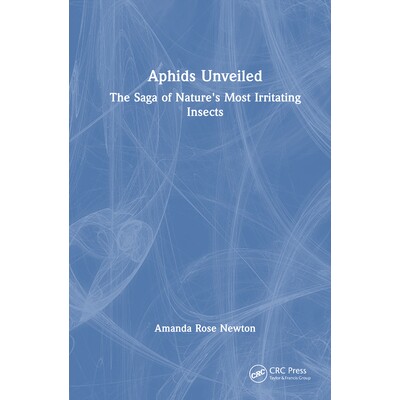 预订 Aphids Unveiled The Saga of Nature’s Most Irritating Insects 揭开蚜虫的面纱:自然界*令人讨厌的昆虫的传奇 978103288