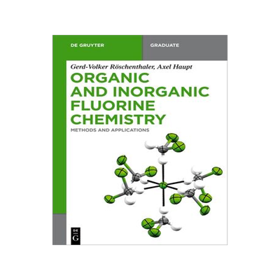 [预订]Organic and Inorganic Fluorine Chemistry 9783110659290