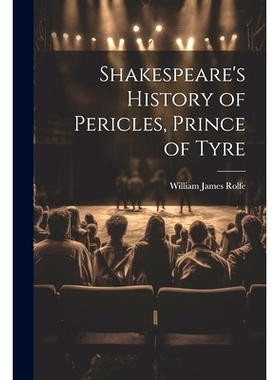 预订 Shakespeare’s History of Pericles, Prince of Tyre: 9781021656209