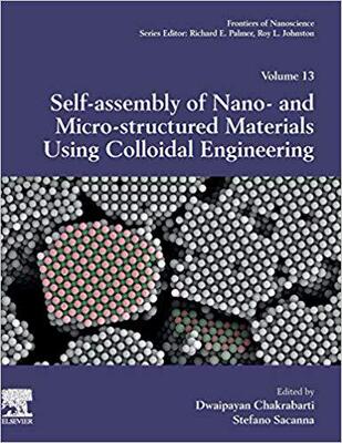【预售】Self-Assembly of Nano- and Micro-structured Materials using Colloidal Engineering