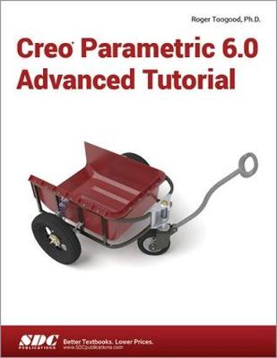 【预订】Creo Parametric 6.0 Advanced Tutorial