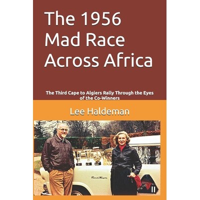 预订 The 1956 Mad Race Across Africa: The Third Cape to Algiers Rally Through the Eyes of the Co-Winners 9798245761190