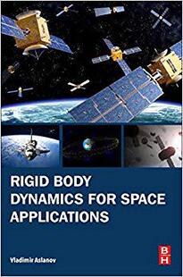 【预售】Rigid Body Dynamics for Space Applications