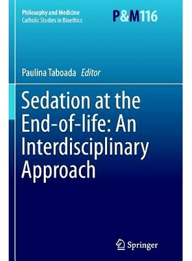 预订 Sedation at the End-of-life: An Interdisciplinary Approach: 9789402407327