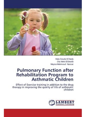 预订 Pulmonary Function After Rehabilitation Program to Asthmatic Children: 9783659476235