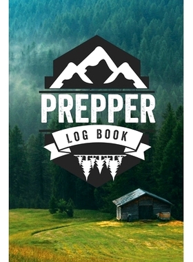 预订 Prepper Log Book: Survival and Prep Notebook For Food Inventory, Gear And Supplies, Off-Grid Living, Survivalist Ch