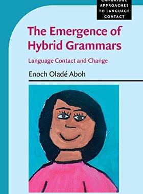 【预订】The Emergence of Hybrid Grammars