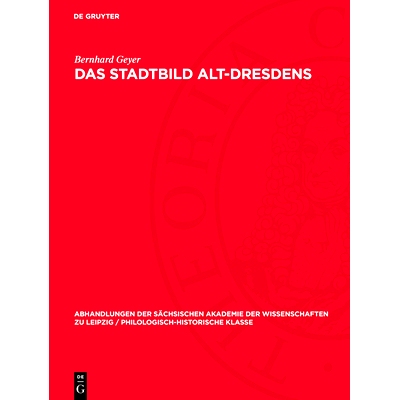 预订 Das Stadtbild Alt-Dresdens: Baurecht und Baugestaltung: 9783112741863