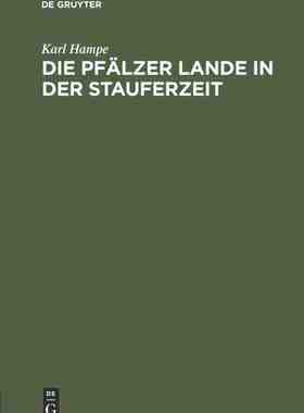 【预订】Die Pfälzer Lande in der Stauferzeit 9783486743371