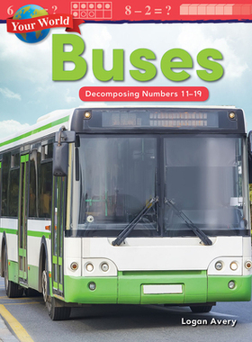 【预订】Your World: Buses: Decomposing Numbers 11-19 (Kindergarten)