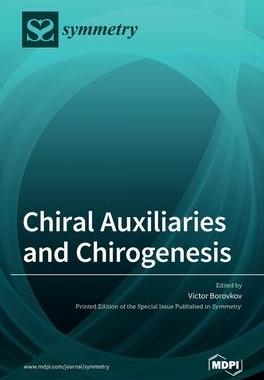 [预订]Chiral Auxiliaries and Chirogenesis 9783036510163