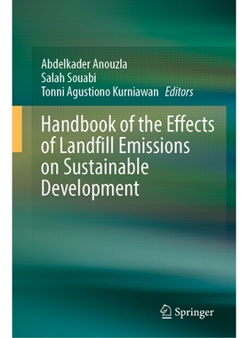 预订 Handbook of the Effects of Landfill Emissions on Sustainable Development 垃圾填埋场排放对可持续发展的影响手册: 9783