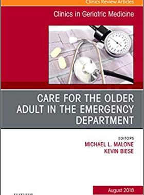 【预售】Care for the Older Adult in the Emergency Department, An Issue of Clinics in Geriatric Medicine